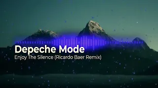 Depeche Mode - Enjoy The Silence (Ricardo Baer Remix)