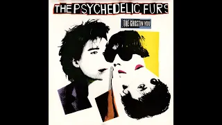 The Ghost In You (1984) (Full Length Version) Psychedelic Furs