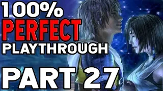 Final Fantasy X 100% Perfect Playthrough Part 27 The BIG Grind