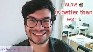 SLOW is better than FAST Language Learning, and here's why | Intermediate Italian