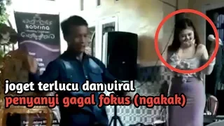 PENYANYI GAGAL FOKUS (NGAKAK) | joget lucu viral