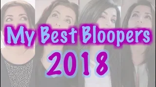 My Best Bloopers of 2018