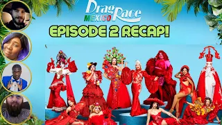 The Tea on Episode 2 of Drag Race Mexico Season 1! | The CUP 🍵