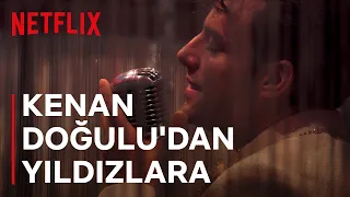 Kenan Doğulu'dan Parlayan Yıldızlara | Kulüp | Netflix