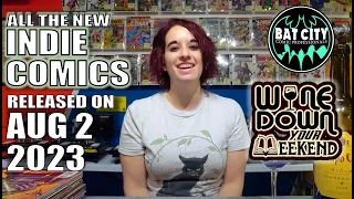 2 Aug 2023 Wine Down Your Weekend Comics Livestream!
