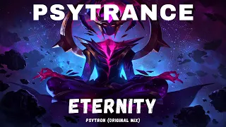 PSYTRANCE • Psytron - Eternity / Psychedelic