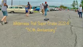 50th Anniversary Wilderness Trail Super Cruise 2024