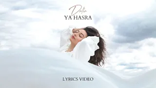 Dalia - Ya Hasra (Lyrics video)