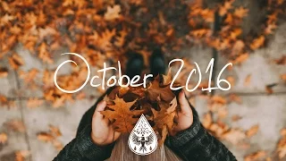 Indie/Pop/Folk Compilation - October 2016 (1-Hour Playlist)