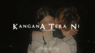 Abeer Arora - kangana Tera Ni ( slowed + reverb )