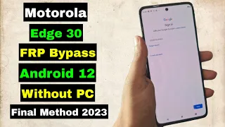 Motorola Edge 30 FRP Bypass/Unlock Google Account Lock Without PC Android 12 | New Method 2023