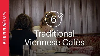 Top 6 Traditional Coffee Houses in Vienna