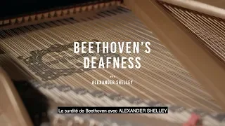 Beethoven's Deafness with Alexander Shelley | La surdité de Beethoven Avec Alexander Shelley