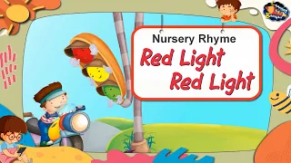 Red light Red Light | Nursery Rhyme | Sweet Dreams | Learning Booster | Rhymes for Kids
