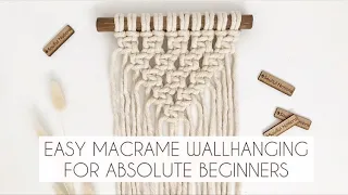 EASY MACRAME WALLHANGING FOR ABSOLUTE BEGINNERS | SLOW, STEP BY STEP TUTORIAL | DIY: MACRAME