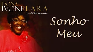 Dona Ivone Lara e Beth Carvalho cantam: Sonho Meu (DVD Canto de Rainha)