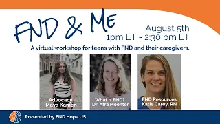 FND & Me Teen Summit:  What is FND?
