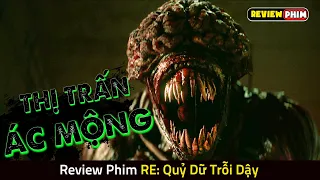 Căn Bệnh Lạ Biến Người Dân Trong Thị Trấn Thành QUỶ DỮ - Review Phim RESIDENT EVIL: QUỶ DỮ TRỖI DẬY