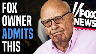 Fox News' Rupert Murdoch makes INSANE admission UNDER OATH