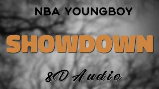 NBA YoungBoy - Showdown [8D AUDIO]