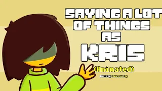 Saying a Lot of Things As KRIS [Animated]