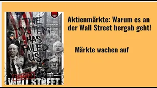 Aktienmärkte: Warum es an der Wall Street bergab geht! Videoausblick
