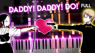 [FULL]DADDY! DADDY! DO! - Kaguya-sama: Love is War Season 2 OP | piano