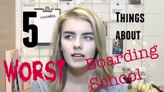 The 5 WORST Things About Boarding School