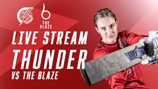 🔴 LIVE: Thunder vs The Blaze | Rachael Heyhoe-Flint Trophy