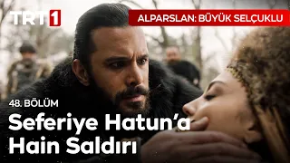 Seferiye'ye Hain Pusu! - Alparslan: Büyük Selçuklu 48. Bölüm