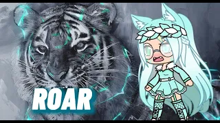 Roar (Gacha Life Music Video) GLMV