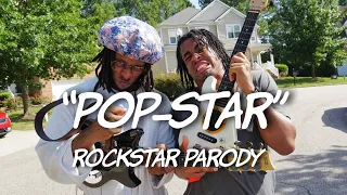 "POP-STAR" - ROCKSTAR Parody