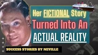 Neville Goddard Success Story: How A Fictional Story Manifested Into An ACTUAL REALITY