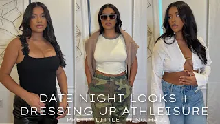 NEW IN MY CLOSET | DATE NIGHT LOOKS + ELEVATING ATHLEISURE W/ PRETTY LITTLE THING