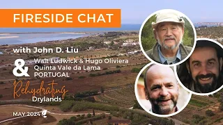 Fireside Chat with John D Liu and Quinta Vale da Lama, Portugal - May 2024