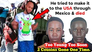 Jamaican Trying to Cross into USA Found on Mexico Streets Dead + 2 Cousins One Time R.I.P