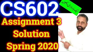 CS602 Assignment 3 solution spring 2020 By Abid Farooq Bhutta