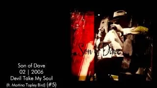 Son of Dave | 02 | #5 | Devil Take My Soul (Feat. Martina Topley Bird)