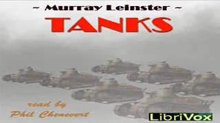 Tanks ♦ By Murray Leinster ♦ Science Fiction ♦ Full Audiobook