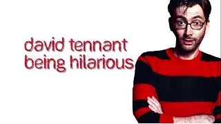 David Tennant Being Hilarious Part 1