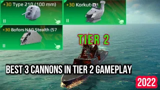 MODERN WARSHIPS - TOP 3 BEST CANNONS IN TIER 2 MODERN WARSHIP THAT YOU SHOULD OWN!