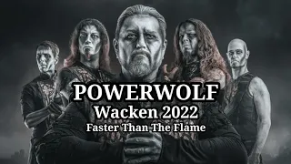 Powerwolf - Faster Than The Flame Wacken 2022