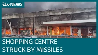 Ukrainian shopping centre 'struck by Russian missiles' with 'more than 1,000' inside | ITV News