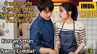 Korean Drama Like "Sweet Combat" | Series Review/Plot in Hindi & Urdu