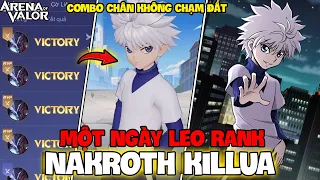 VUX MỘT NGÀY LEO RANK ĐỒNG VỚI SKIN NAKROTH KILLUA COMBO CHÂN KHÔNG CHẠM ĐẤT