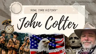 Real Time History: John Colter