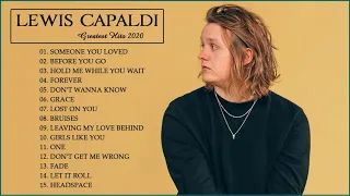 LewisCapaldi Greatest Hits Full Album 2020   Best Songs Of LewisCapaldi