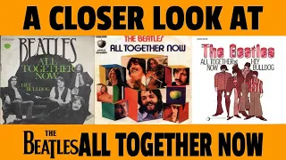 A Closer Look at The Beatles All Together Now from Yellow Submarine