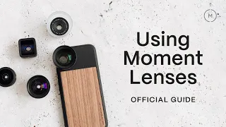 How to use Moment M-Series Lenses