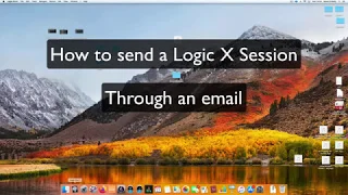 How to send a Logic X session in an email.